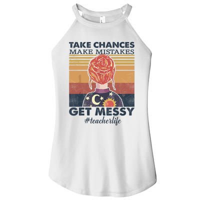 Take Chances Make Mistakes Get Messy Women’s Perfect Tri Rocker Tank