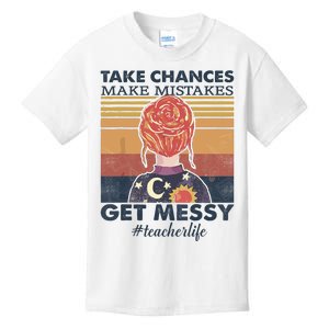 Take Chances Make Mistakes Get Messy Kids T-Shirt