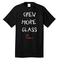 The Candy Machine Chew More Glass Tall T-Shirt