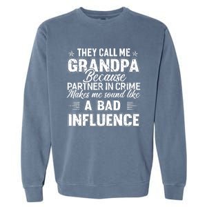 The Call Me Grandpa Father's Day Garment-Dyed Sweatshirt