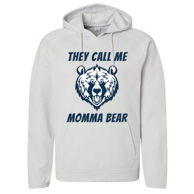 They Call Me Momma Bear Mothers Day Performance Fleece Hoodie