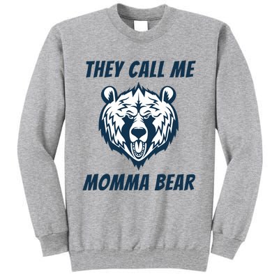 They Call Me Momma Bear Mothers Day Tall Sweatshirt