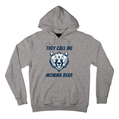 They Call Me Momma Bear Mothers Day Tall Hoodie