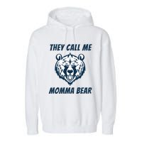 They Call Me Momma Bear Mothers Day Garment-Dyed Fleece Hoodie