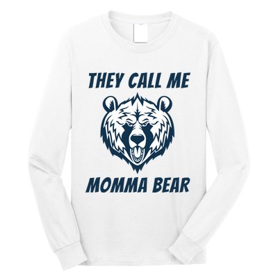 They Call Me Momma Bear Mothers Day Long Sleeve Shirt