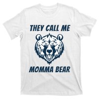 They Call Me Momma Bear Mothers Day T-Shirt