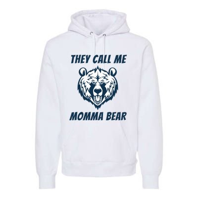 They Call Me Momma Bear Mothers Day Premium Hoodie