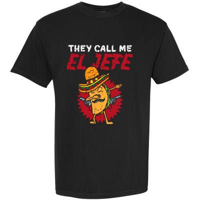 They Call Me El Jefe Taco Funny Boss Cinco De Mayo Boy Garment-Dyed Heavyweight T-Shirt