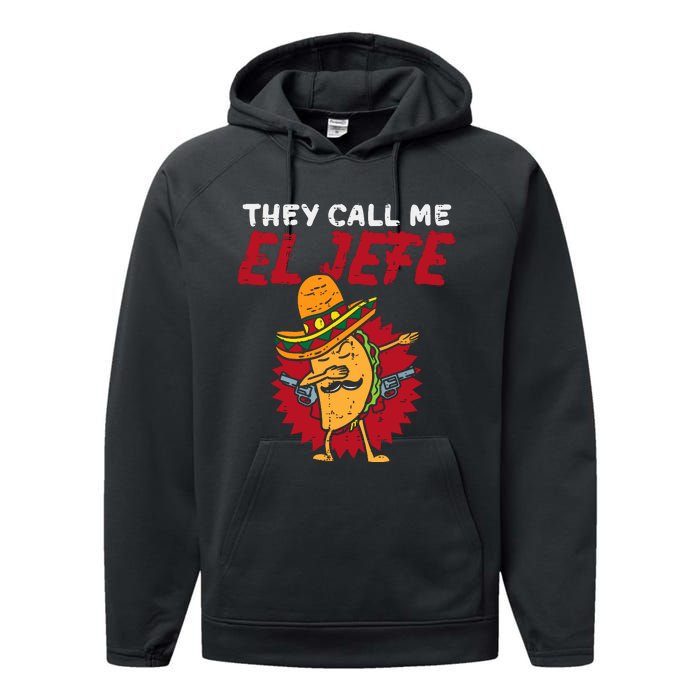 They Call Me El Jefe Taco Funny Boss Cinco De Mayo Boy Performance Fleece Hoodie