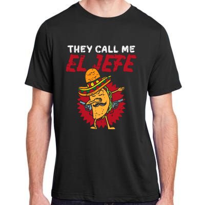 They Call Me El Jefe Taco Funny Boss Cinco De Mayo Boy Adult ChromaSoft Performance T-Shirt