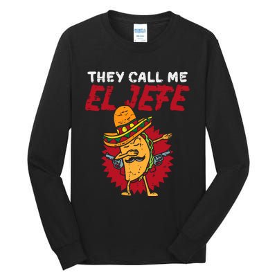 They Call Me El Jefe Taco Funny Boss Cinco De Mayo Boy Tall Long Sleeve T-Shirt