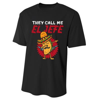 They Call Me El Jefe Taco Funny Boss Cinco De Mayo Boy Performance Sprint T-Shirt