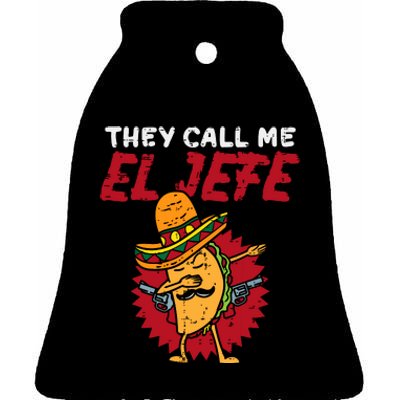 They Call Me El Jefe Taco Funny Boss Cinco De Mayo Boy Ceramic Bell Ornament