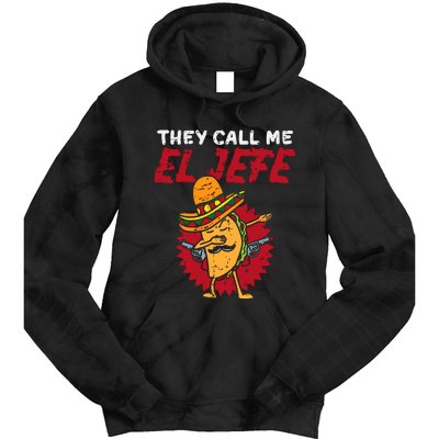 They Call Me El Jefe Taco Funny Boss Cinco De Mayo Boy Tie Dye Hoodie