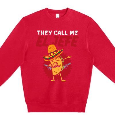 They Call Me El Jefe Taco Funny Boss Cinco De Mayo Boy Premium Crewneck Sweatshirt