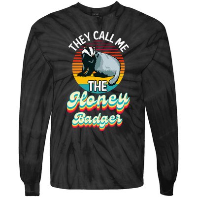 They Call Me The Honey Badger Tie-Dye Long Sleeve Shirt