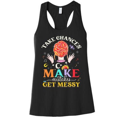 Take Chances Make Mistakes Get Messy Women's Racerback Tank