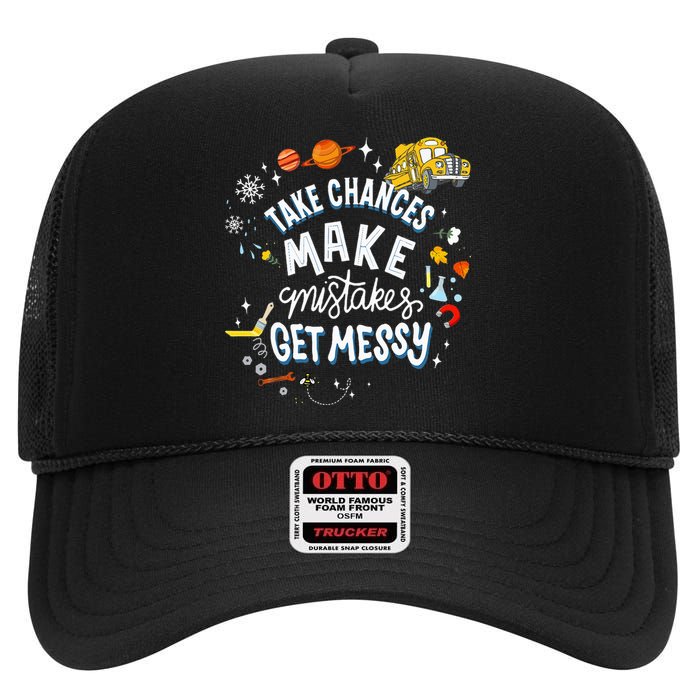 Take Chances Make Mistakes Get Messy For Women High Crown Mesh Back Trucker Hat