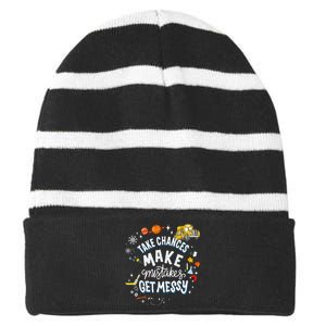 Take Chances Make Mistakes Get Messy For Women Striped Beanie with Solid Band