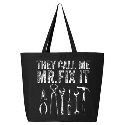 They Call Me Mr Fix It Funny Handyman Dad Repairman 25L Jumbo Tote