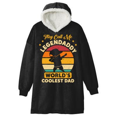 They Call Me Legendaddy Worlds Coolest Dad Dab Dance Meaningful Gift Hooded Wearable Blanket