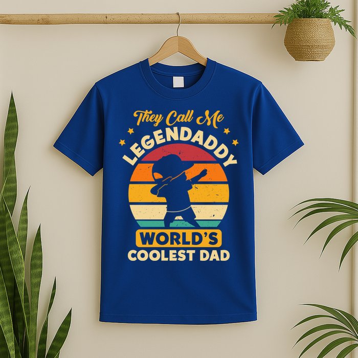 They Call Me Legendaddy Worlds Coolest Dad Dab Dance Meaningful Gift T-Shirt