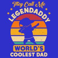 They Call Me Legendaddy Worlds Coolest Dad Dab Dance Meaningful Gift T-Shirt