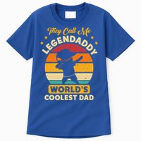 They Call Me Legendaddy Worlds Coolest Dad Dab Dance Meaningful Gift Tall T-Shirt