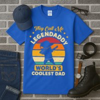 They Call Me Legendaddy Worlds Coolest Dad Dab Dance Meaningful Gift Tall T-Shirt