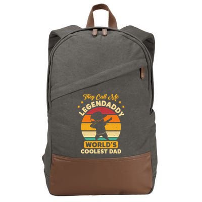 They Call Me Legendaddy Worlds Coolest Dad Dab Dance Meaningful Gift Cotton Canvas Backpack