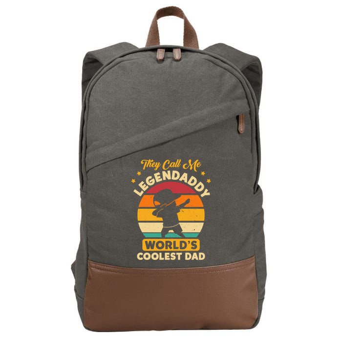They Call Me Legendaddy Worlds Coolest Dad Dab Dance Meaningful Gift Cotton Canvas Backpack