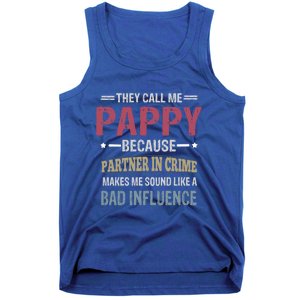 They Call Me Pappy Because Partner In Crime Makes Me Sound Gift Tank Top