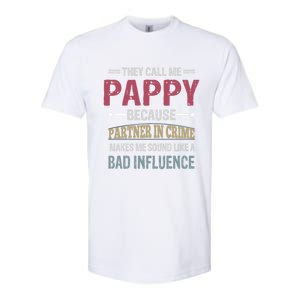 They Call Me Pappy Because Partner In Crime Makes Me Sound Gift Softstyle CVC T-Shirt