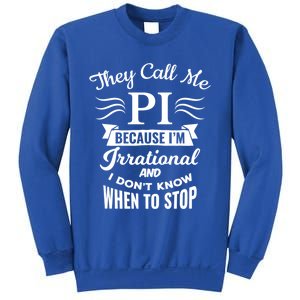 They Call Me Pi Symbol Pi Day Cute Funny Gift Sweatshirt