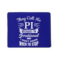 They Call Me Pi Symbol Pi Day Cute Funny Gift Mousepad