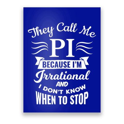 They Call Me Pi Symbol Pi Day Cute Funny Gift Poster
