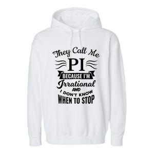 They Call Me Pi Symbol Pi Day Cute Funny Gift Garment-Dyed Fleece Hoodie