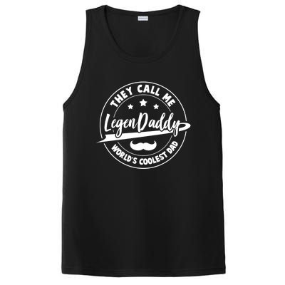 They Call Me Legendaddy Worlds Coolest Dad Fathers Day Great Gift PosiCharge Competitor Tank