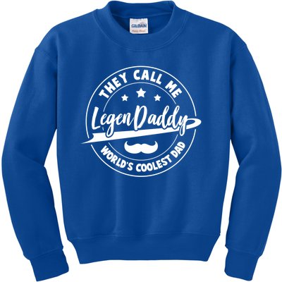 They Call Me Legendaddy Worlds Coolest Dad Fathers Day Great Gift Kids Sweatshirt