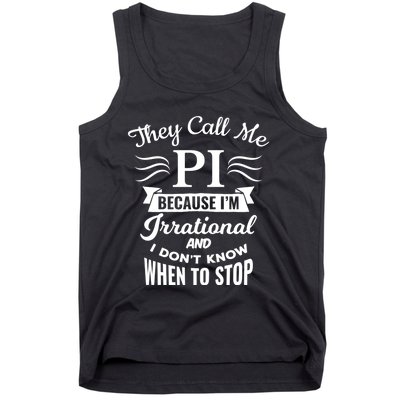 They Call Me Pi Symbol Gift Pi Day Cute Funny Gift Tank Top