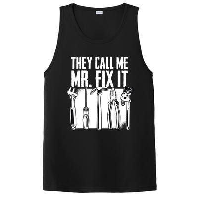 They Call Me Mr Fix It Funny Handy Dad Father Cute Gift PosiCharge Competitor Tank