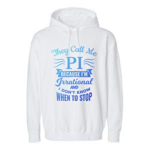 They Call Me Pi Symbol Pi Day Cute Funny Gift Garment-Dyed Fleece Hoodie