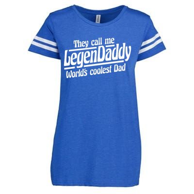 They Call Me Legendaddy Worlds Coolest Dad Gift Enza Ladies Jersey Football T-Shirt