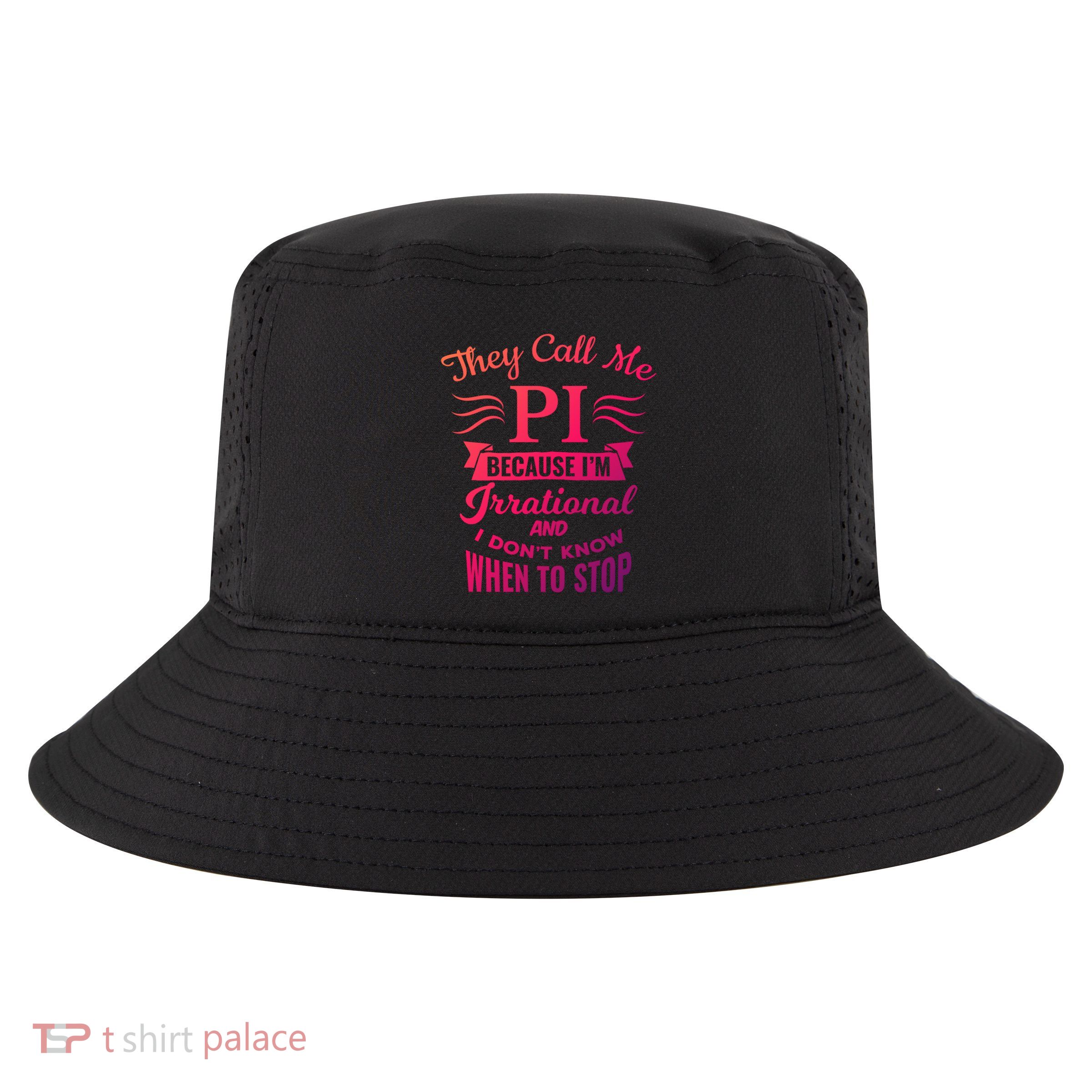 They Call Me Pi Symbol Pi Day Cute Funny Gift Funny Gift Cool Comfort Performance Bucket Hat