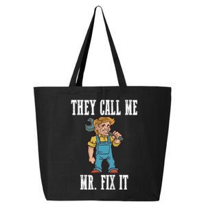 They Call Me Mr Fix It Cool Gift 25L Jumbo Tote