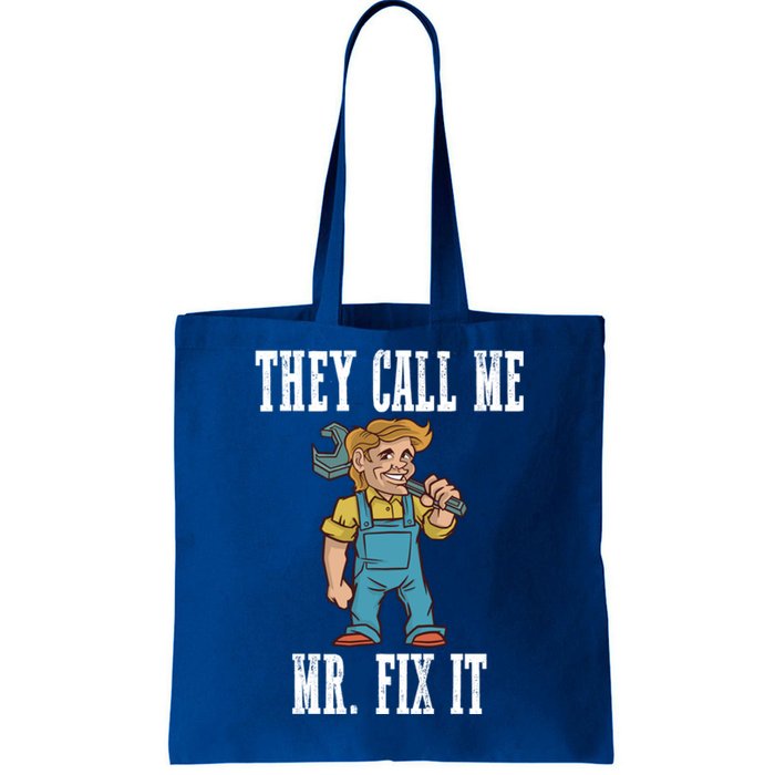 They Call Me Mr Fix It Cool Gift Tote Bag