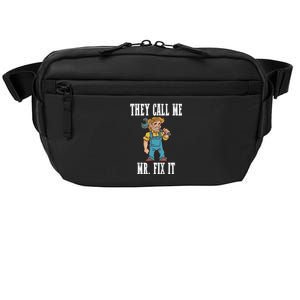 They Call Me Mr Fix It Cool Gift Crossbody Pack