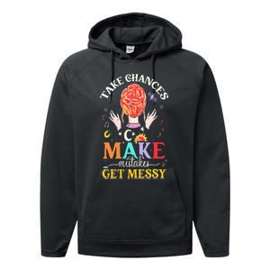 Take Chances Make Mistakes Get Messy Performance Fleece Hoodie