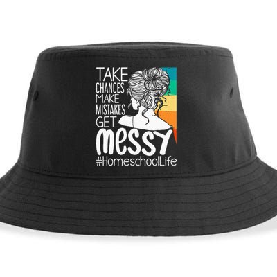 Take Chances Make Mistakes Get Messy Homeschool Life Mom Sustainable Bucket Hat