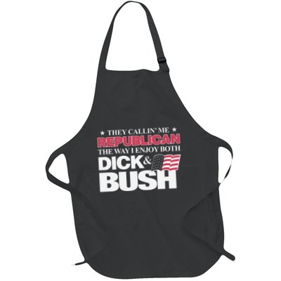 They Callin’ Me Republican The Way I Enjoy Both Dick & Bush Apron